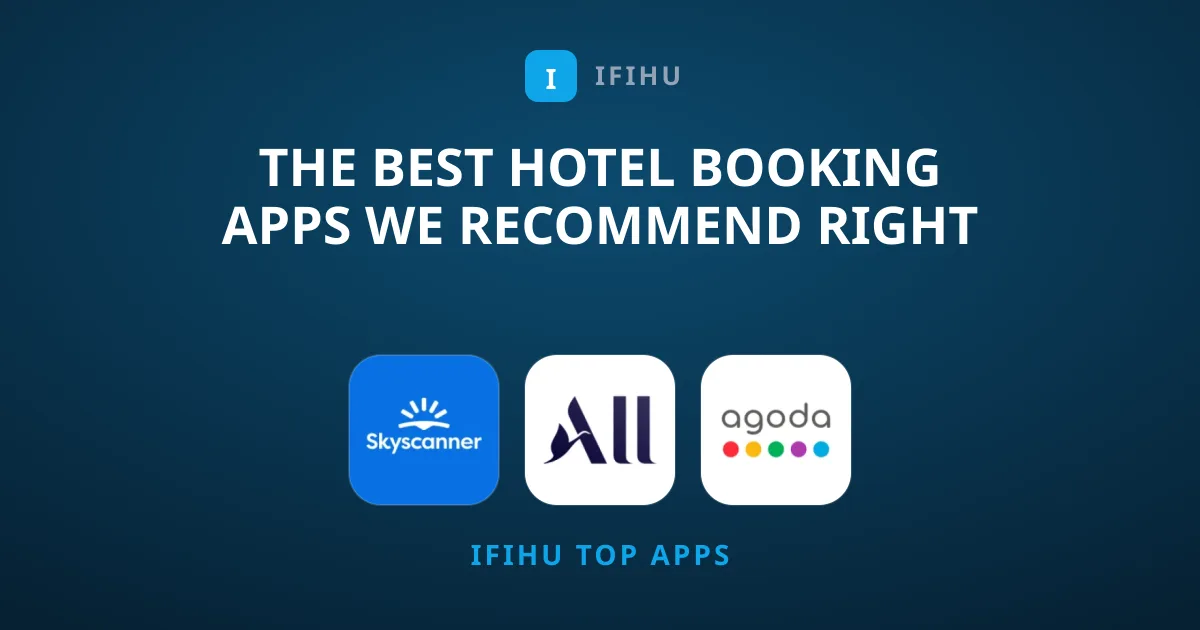 The Best Hotel Booking Apps We Recommend Right Now